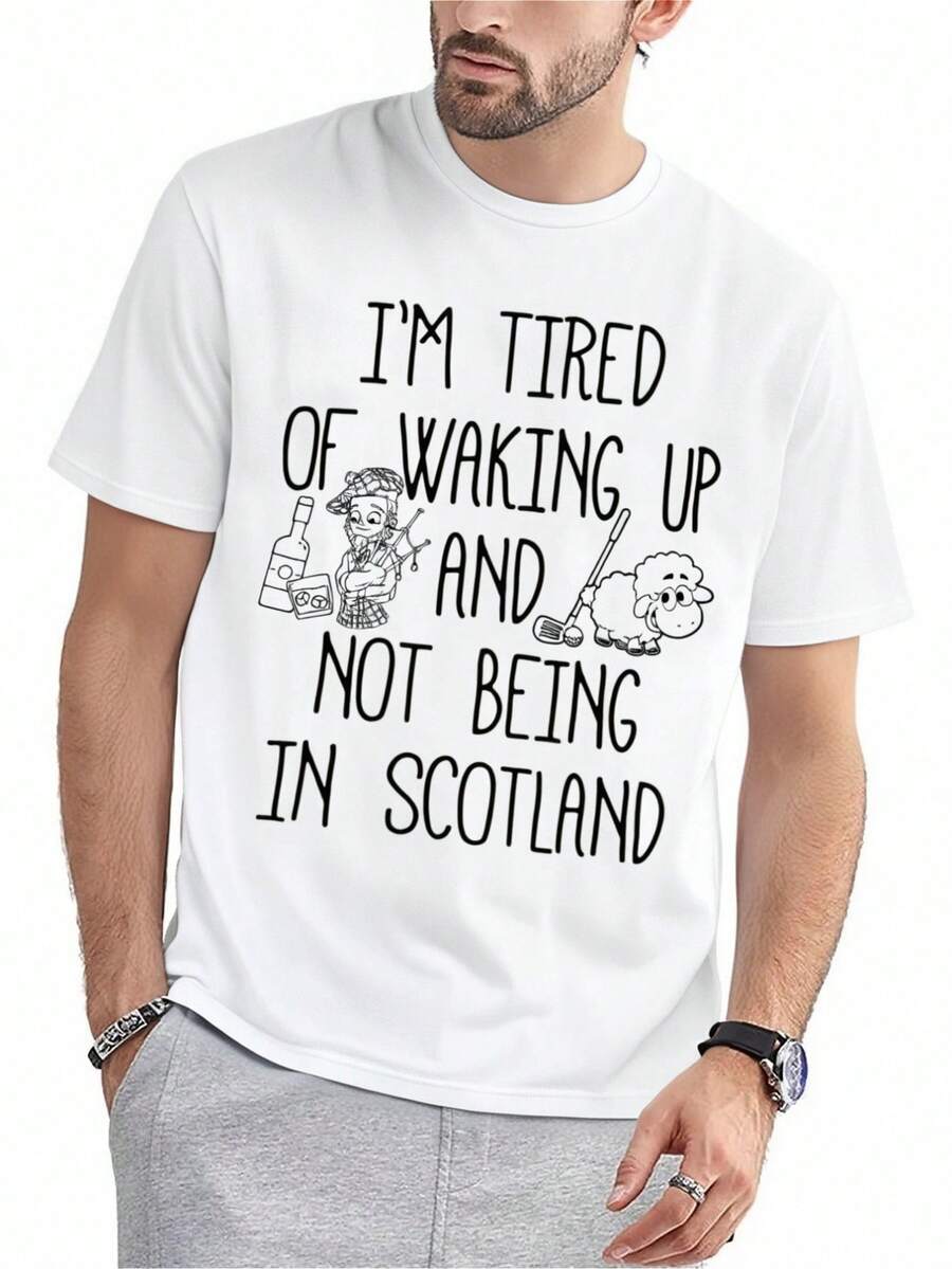 I'm Tired Of Waking Up And Not Being In Scotland - Scottish T-Shirt - 白色 - 查看 1