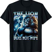 The Lion Does NOT Wipe Meme Funny Cringe Unhinged Bootleg T-Shirt - Black - View 1