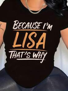 Camiseta de Tela Suave Talla Grande con Estampado "Because I'm Lisa" - Camiseta Casual de Cuello Redondo y Manga Corta para Mujer |   Tela suave de mezcla de poliéster |   Camiseta de moda lavable a máquina - Negro - Ver 2