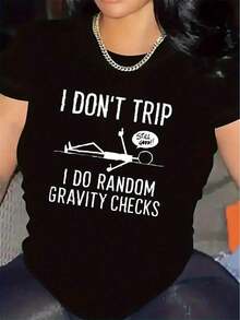Camiseta Gráfica Divertida para Mujer - con la Frase "No Me Tropezo, Hago Controles Aleatorios de Gravedad" - Camiseta Ligera de Poliéster para Uso Diario - Tela No Transparente - Esencial para Vestuario Casual y de Ocio - Camiseta Lavable a Máquina para Uso Diario. - Negro - Ver 1