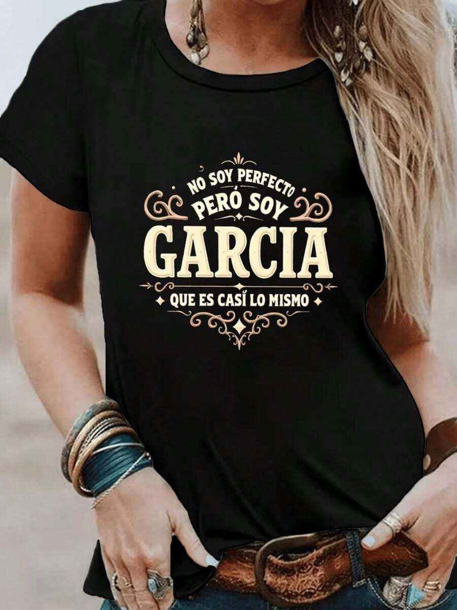 No Soy Perfecto Pero Soy Un Garcia Camiseta Estampada, Top Casual de Manga Corta y Cuello Redondo, Ropa de Mujer para Primavera/Verano - Negro - Ver 1
