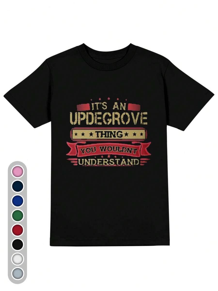 Unisex Printed T-Shirts, Casual Short-Sleeved Crew Neck Tees, Featuring The Vintage-Style Phrase "It's An Updegrove Thing You Wouldnt Understand". Comfortable, Loose-Fitting Tops Suitable For Everyday Wear. Ideal For Parties And Daily Use, Perfect For Holidays And Playtime, Great For Family Parties And Vacations, Urban Fashion, Party Outfits, And Casual Summer Wear. - 黑色 - 查看 1