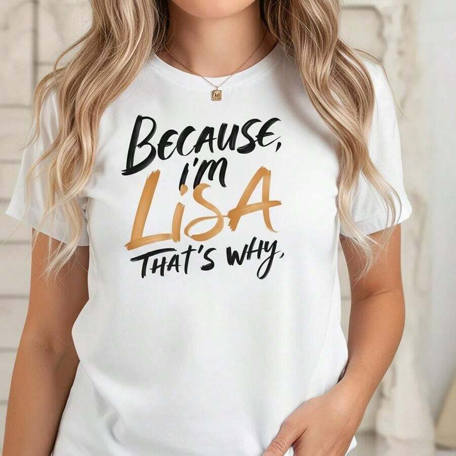 Women's Vintage Cotton T-Shirt With "Because I'm Lisa, That's Why" Letter Print, Casual Short Sleeve Crew Neck T-Shirt, Loose Fit Top For Everyday Wear, Available Sizes, Basic Black Graphic Design T-Shirt, Soft And Comfortable Cotton Fabric, Elegant Casual Shirt For Women, Perfect For Summer Outfits. - 白色 - 查看 1