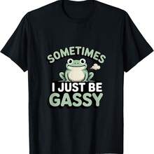 Sometimes I Just Be Gassy Frog Meme T-Shirt - 黑色 - 查看 1
