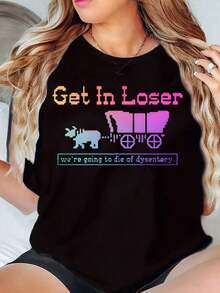 Women's Clothing. Women's T-Shirt With A Fun And Casual Print: "Come In, Loser, We're Going To Die Of Dysentery With A Covered Cart And An Ox," For Everyday Wear, Women's Shirts - 黑色 - 查看 6