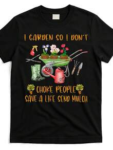 Gardening T-Shirt With The Phrase "Funny I Garden So I Don't Choke People" Fig0224401 In Black. Product Image. Same Style For Men And Women. Short-Sleeved Printed T-Shirt For Summer 2026, 180g. - 黑色 - 查看 1