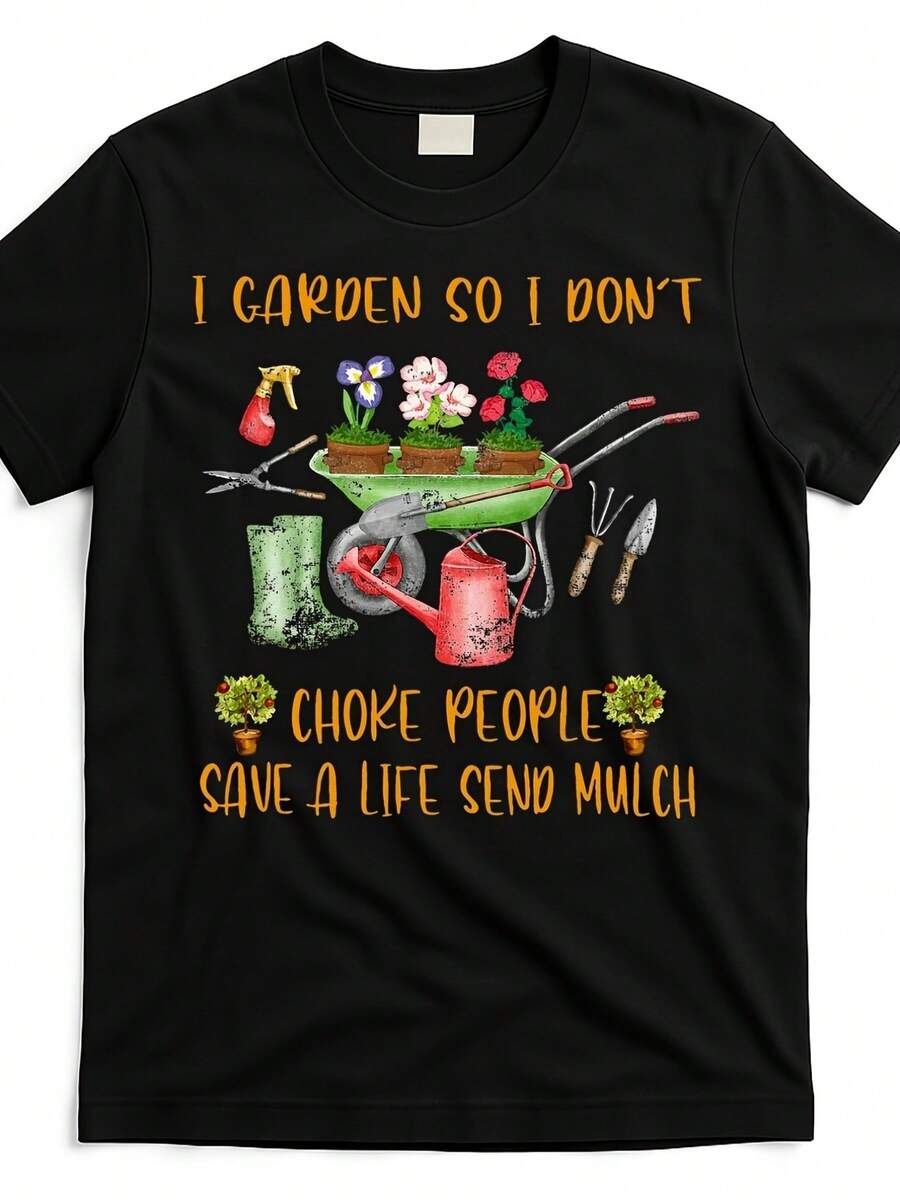 Gardening T-Shirt With The Phrase "Funny I Garden So I Don't Choke People" Fig0224401 In Black. Product Image. Same Style For Men And Women. Short-Sleeved Printed T-Shirt For Summer 2026, 180g. - 黑色 - 查看 1