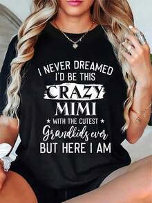 Camiseta Divertida con la Frase "Nunca Pensé que Estaría Tan Loca" - Camiseta con Lema Y2K, Humorística para Abuelas y Madres, Letras en Blanco y Negro, Adecuada para Ocasiones Casuales y Especiales, un Regalo Divertido para Mamá y Abuela - Negro - Ver 7