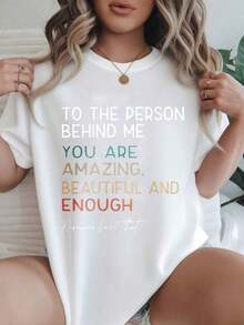 Women's Vintage Style Short Sleeve Casual T-Shirt - To The Person Behind Me: You Are Amazing, Beautiful, And Enough. Round Neck, Summer Top, Machine Washable, Ladies' T-Shirts, Casual Outfit, Modern Style, Comfortable Fit.

BlackFashion - 白色 - 查看 7