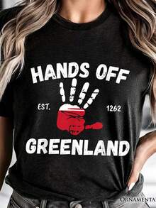Hands Off Greenland T-Shirt. 220 G, Unisex, Pure Cotton. Ideal Weight For All Seasons, Suitable For Both Men And Women. Durable, High-Quality Fabric That Is Soft To The Touch And Long-Lasting. Breathable. Suitable For Spring And Summer, Holidays, Mother's Day, And Independence Day. - 黑色 - 查看 1