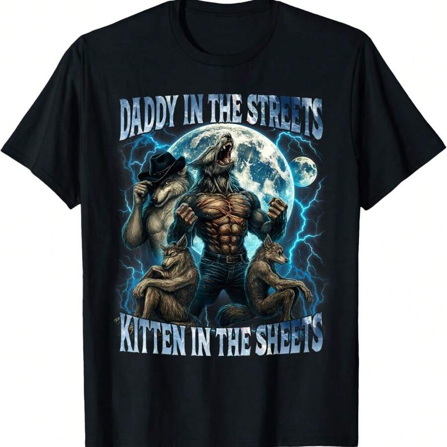 Daddy In The Streets Kitten In The Sheets Funny Alpha Wolf T-Shirt - Black - View 1