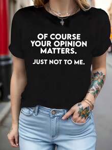 Talla Grande - Talla Grande - Camiseta Casual de Cuello Redondo para Mujer en Talla Grande con el Estampado 'POR SUPUESTO TU OPINIÓN IMPORTA'.SIMPLEMENTE NO PARA MÍ.' - Negro - Ver 6