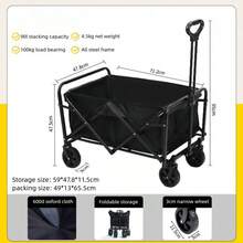 Xe đẩy đa năng gấp gọn, dung tích lớn, có chức năng đẩy kéo, thích hợp cho cắm trại, mua sắm siêu thị, du lịch, làm vườn, đi biển, sân cỏ, thể thao, dã ngoại, vận chuyển thực phẩm, câu cá và các dịp khác. - Nhiều thông số kỹ thuật - Xem 10