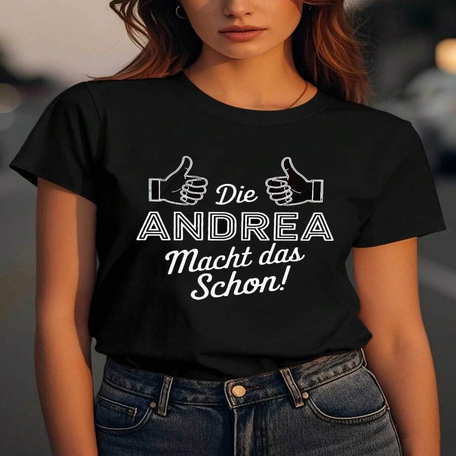Women's Cotton Short Sleeve Round Neck T-Shirt with 'Die Andrea Macht das Schon!' Print, Regular Fit Casual and Elegant Top - Negro - Ver 1
