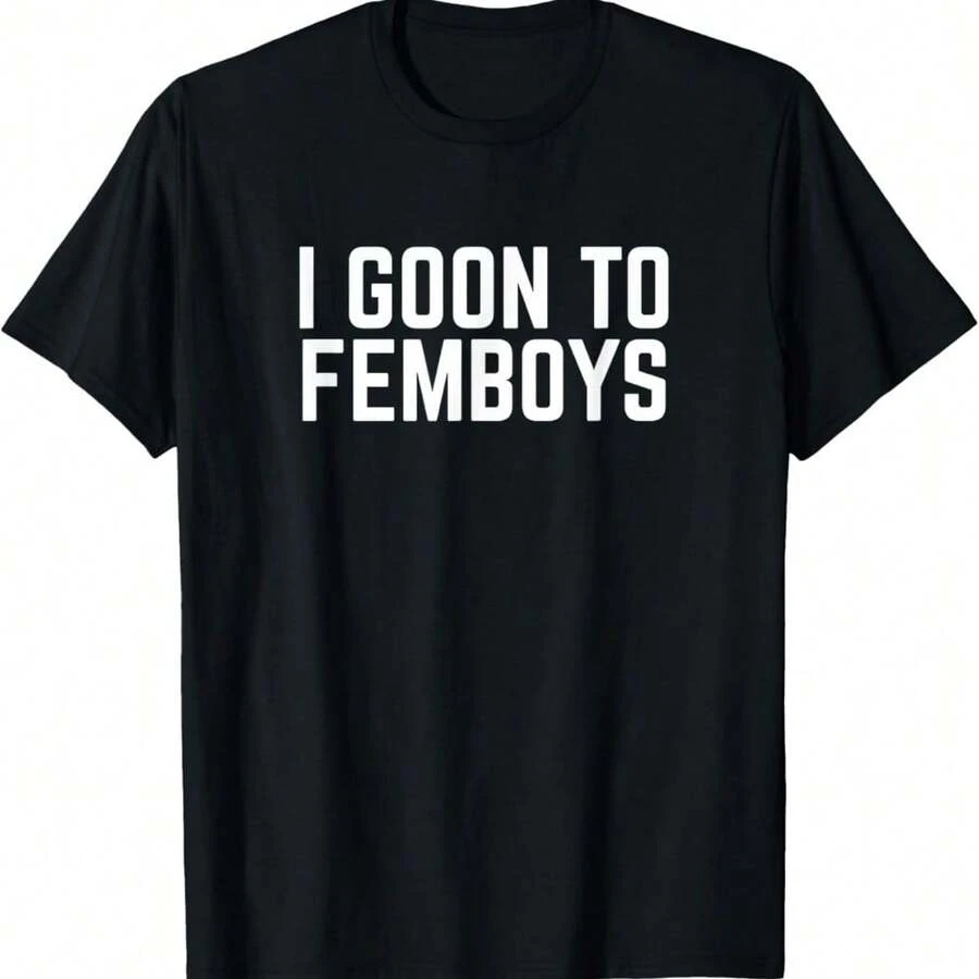 I Goon To FEMBOYS Certified Gooner Meme Gooning T-Shirt - Black - View 1