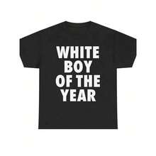 WHITE BOY OF THE YEAR Printed Cotton T-Shirts, Retro Style, Casual, Streetwear, Vintage, Fashion, Loose Fit, Cotton, Unisex. - 黑色 - 查看 1