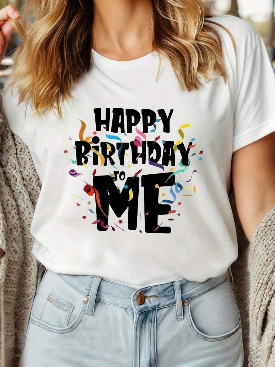 Camiseta de Mujer en Blanco y con el Diseño "FELIZ CUMPLEAÑOS a MÍ". Estilo Casual y Moderno de Cuello Redondo, Nuevo Modelo de Manga Corta, Disponible en Stock - Blanco - Ver 1
