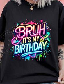 Camiseta de Algodón 100% de 220 g con Diseño de Cumpleaños Neon Brillante "Bruh I My Birthday", D, POD, Descarga Digital.Con estampado de mariposas, adecuada para niñas y mujeres, camiseta inspiradora de manga corta con cuello redondo, estilo estético lindo Y2K, top de verano, adecuada para actividades al aire libre, familia, trabajo o uso diario casual y holgado. - Negro - Ver 6