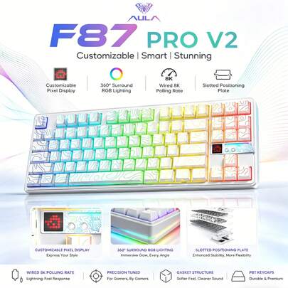 AULA F87 Pro V2 定制机械键盘，87键，支持有线/2.4G无线/蓝牙5.0三模式连接，配备可编程点阵屏幕，有线模式下轮询率高达8K，无线模式下延迟低至1毫秒左右，专为专业电竞游戏打造，支持全RGB氛围灯效、音乐节奏同步、热插拔以及密封式安装结构。