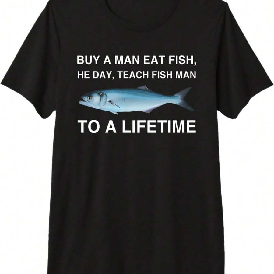 Buy A Eat Fish He Day Teach Fish To A Lifetime Premium T-Shirt - Black - View 1