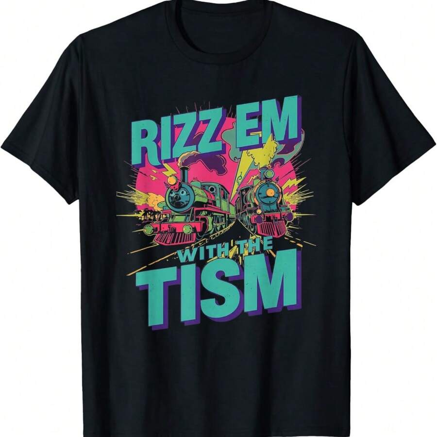 Rizz Em With The Tism Train Funny Autism Hyperfixation Meme T-Shirt - Black - View 1