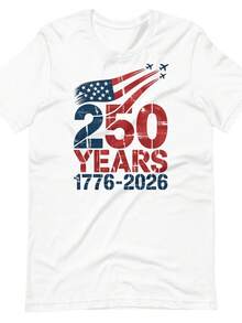 250th Anniversary T-Shirt, Patriotic Fighter Jet, US Independence Day. Unisex 220g Pure Cotton T-Shirt, Ideal Weight For All Seasons, Suitable For Both Men And Women. Durable, High-Quality Fabric, Soft To The Touch And Long-Lasting. Breathable Top. Suitable For Women's Spring And Summer, Holidays, Mother's Day, And Independence Day. - 白色 - 查看 1