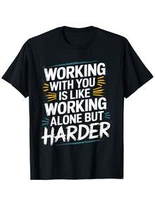 Camiseta Divertida de Humor de Oficina Compatible para Hombres y Mujeres - Eslogan: "Trabajar contigo es más difícil que trabajar solo", 100% Algodón, Cuello Redondo Casual, Manga Corta, Tallas S-XXXL, Regalo Divertido para Compañeros de Trabajo - Negro - Ver 7