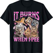 It Burns When I Pee Cat Funny Meme Cute T-Shirt - Black - View 1