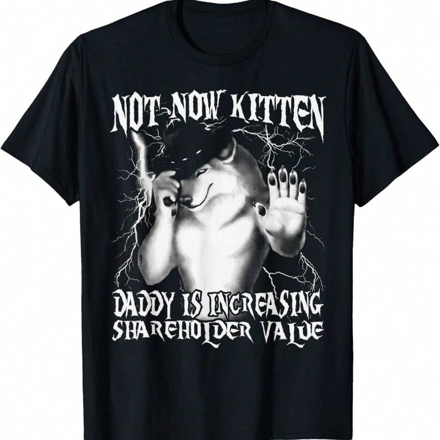 Funny Not Now Kitten Daddy Increasing Shareholder Value T-Shirt - Black - View 1