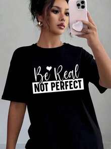 Women's Casual T-Shirt With "Be Real Not Perfect" Print, Soft And Comfortable, Gift For Birthday, Valentine's Day, Mother's Day > Beautiful. - 黑色 - 查看 1