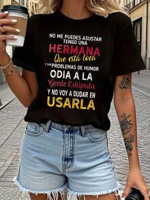 Women's Printed T-Shirt With The Casual Spanish Phrase: "You Can't Scare Me, I Have A Sister." Short-Sleeved, Crew-Neck T-Shirt With The Text "YOU CAN'T SCARE ME, I HAVE A SISTER" Printed On It. Perfect For Shopping, A Holiday Gift, Or Summer. - 黑色 - 查看 7