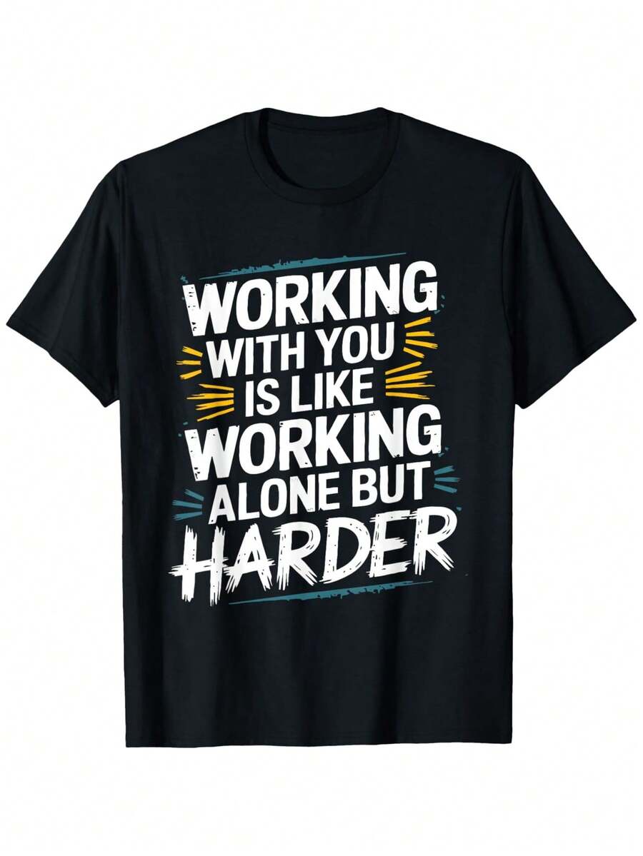 Camiseta Divertida de Humor de Oficina Compatible para Hombres y Mujeres - Eslogan: "Trabajar contigo es más difícil que trabajar solo", 100% Algodón, Cuello Redondo Casual, Manga Corta, Tallas S-XXXL, Regalo Divertido para Compañeros de Trabajo - Negro - Ver 1