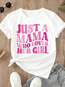 Women's T-Shirt "Just A Mama Who Loves Her Girl" White T-Shirt With Pink Print Casual Clothes For Moms, Mother And Daughter Outings, Family Time - 白色 - 查看 3