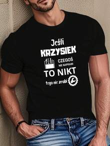 Men's T-Shirt "If Krzysiek Can't Fix It" - Short-Sleeved, Crew Neck, Casual Print T-Shirt With Polish Phrase, Machine Washable, Everyday Wardrobe Staple. Loose And Comfortable Fit. - Black - View 6