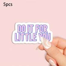 1/2/5pcs "Do It For Little You" Vinyl Sticker,Cute Pink & Purple Motivational Quote Sticker,Suitable For Water Bottle, Laptop, Planner, Journal - A - View 10