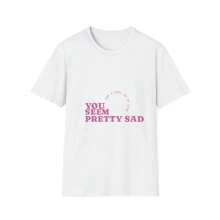 You Seem Pretty Sad T-Shirt Olivia Rodrigos Lyric Tee - - 白色 - 查看 1