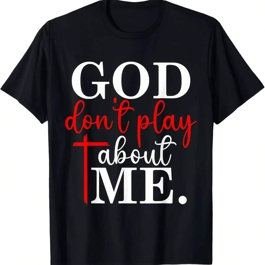God Doesn't Play Jokes With Me, Unisex Inspirational Faith T-Shirt - 款式 - 查看 1