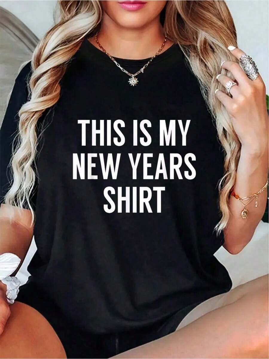 Highly Recommended. 100% Cotton. "This Is My New Year" T-Shirt - Fun New Year's Eve T-Shirt - Casual Short-Sleeved Crew Neck Printed T-Shirt For Spring And Summer - Comfortable, Easy To Match. - 黑色 - 查看 1