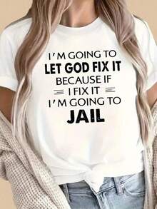 Camiseta de Mujer con Estampado de Letras Divertidas - Manga Corta Casual, Cuello Redondo con Gráfico "Let God Fix It", Tela Transpirable, Perfecta para Todas las Temporadas, 100% Algodón - Blanco - Ver 1