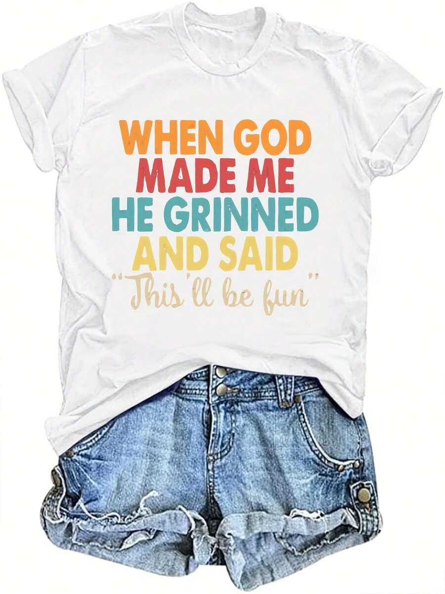 Cuando Dios me creó, sonrió. Camiseta cristiana divertida para mujer, camiseta irónica de fe religiosa de Jesús - Transpirable y agradable para la piel.