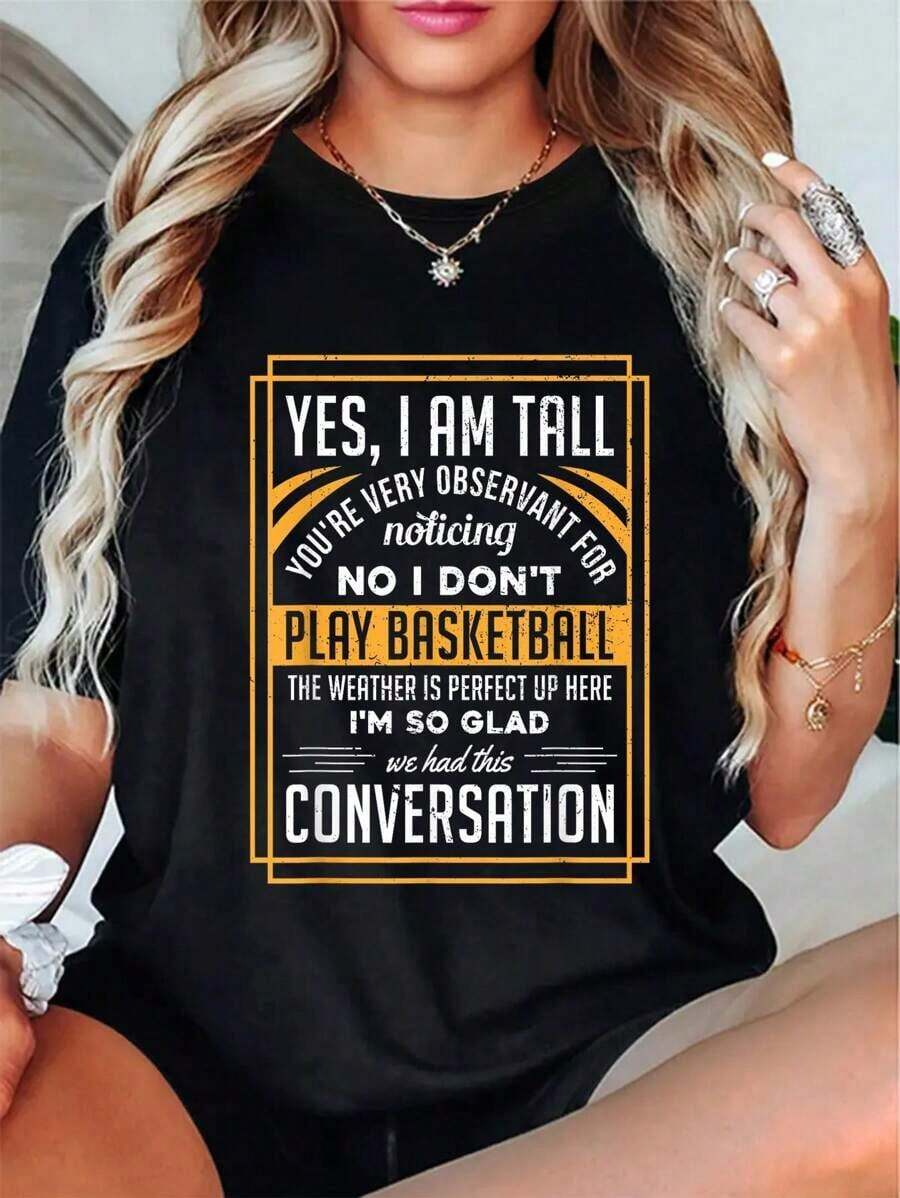 Camiseta Casual 100% Algodón, con la frase 'Sí, soy alto, no, no juego baloncesto', Camiseta Divertida para Regalo - Negro - Ver 1