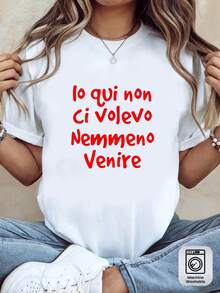 Women's T-Shirt With The Print "Io Qui Non Ci Volevo Nemmeno Venire," White Short-Sleeved Crew Neck T-Shirt, Machine Washable, Casual Style, Comfortable Fit, Stylish Design, Versatile For Everyday Wear, Soft Fabric, Modern Style. Women's Summer Graphic T-Shirts, Casual Printed Short-Sleeved Crew Neck T-Shirt, Local Spring/Summer Urban Fashion. - 白色 - 查看 8