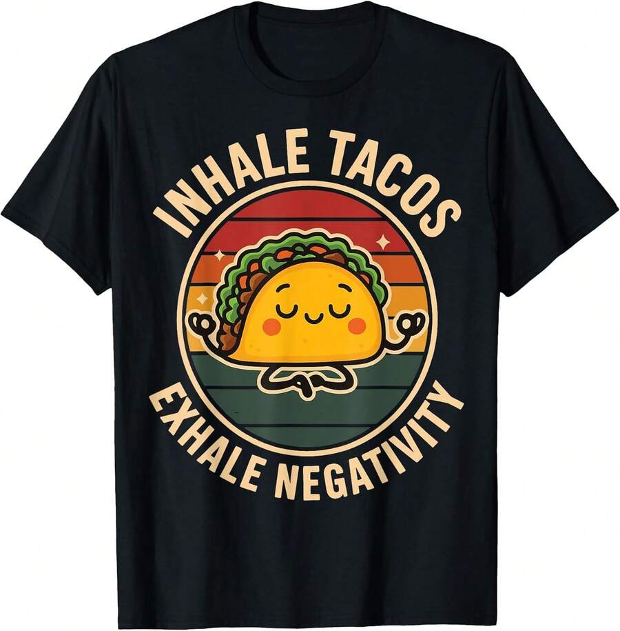 Camiseta versátil para el día a díaInhale Tacos Exhale Negativity T-Shirt,camisetas de Pascua para bebés niñas,Ropa de verano,Láminas de anime,Ropa de apoyo esencial para la Copa del Mundo,Camisetas con diseños gráficos para niños pequeños, aptas para el uso diario,Camiseta de hombre - Negro - Ver 1