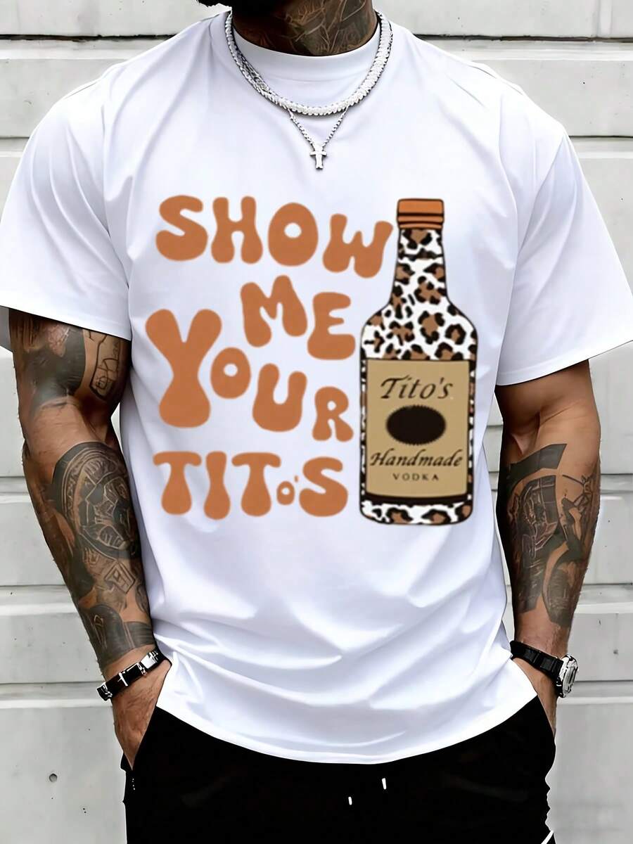 Show Me Your Titos Vodka Bottle Graphic Tee Men Casual Fun Shirt Party Wear Statement Top - White - View 1