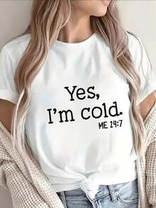 Camiseta Divertida para Mujer con Estampado "Sí, tengo frío" - Camiseta Ligera de Manga Corta y Cuello Redondo con Estampado "Sí, tengo frío" y "ME 24:7" - Diseño Minimalista en Blanco y Negro para el Hogar, Oficina, Ropa de Oficina, Diseño Divertido, Material Transpirable, Camiseta Estampada, Blusa, Camisa > Hermosa. - Blanco - Ver 1