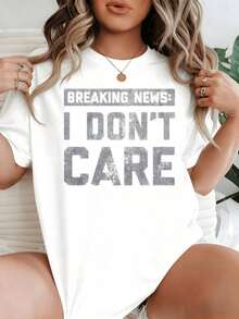 Altamente recomendado. Texto llamativo que muestra noticias de última hora: "No me importa" refleja confianza y humor sin preocupaciones. Camiseta casual de mujer 100% algodón, fácil de combinar. - Blanco - Ver 9