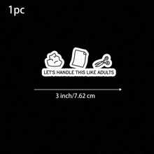 1/2/5 piezas "Vamos a manejar esto como adultos" Pegatina, adecuada para portátiles, cuadernos, botellas de agua, escritorios de estudio, zonas de humor y espacios de oficina - A - Ver 10