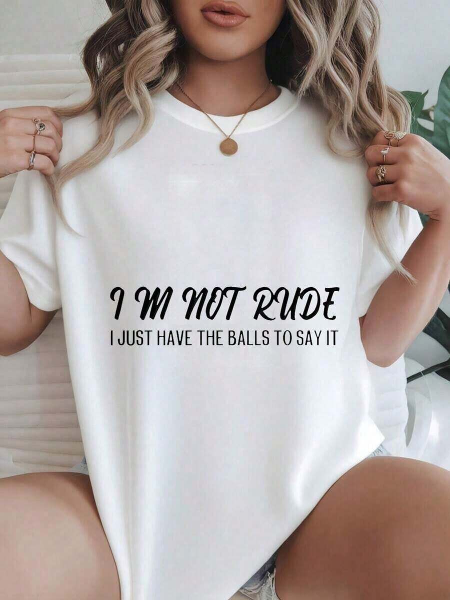 No soy grosera, solo tengo el valor de decirlo. Camiseta casual con estampado a la moda para mujer, adecuada para todas las estaciones.  
 Negro - Blanco - Ver 1