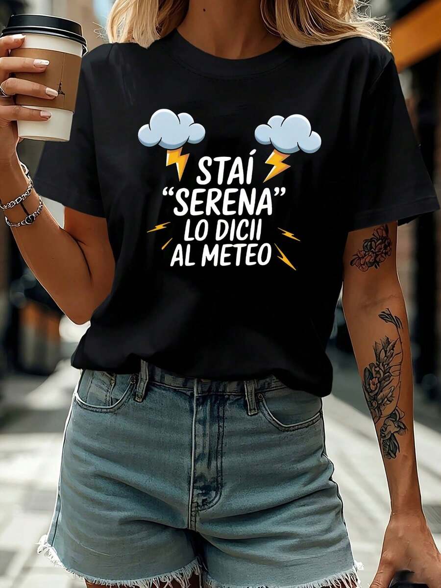 Dices que el clima está tranquilo. Díselo al pronunciador del clima. Camiseta de manga corta con cuello redondo estampada para mujer, primavera/verano - Estilo vintage urbano, unisex, holgada, de algodón. - Negro - Ver 1