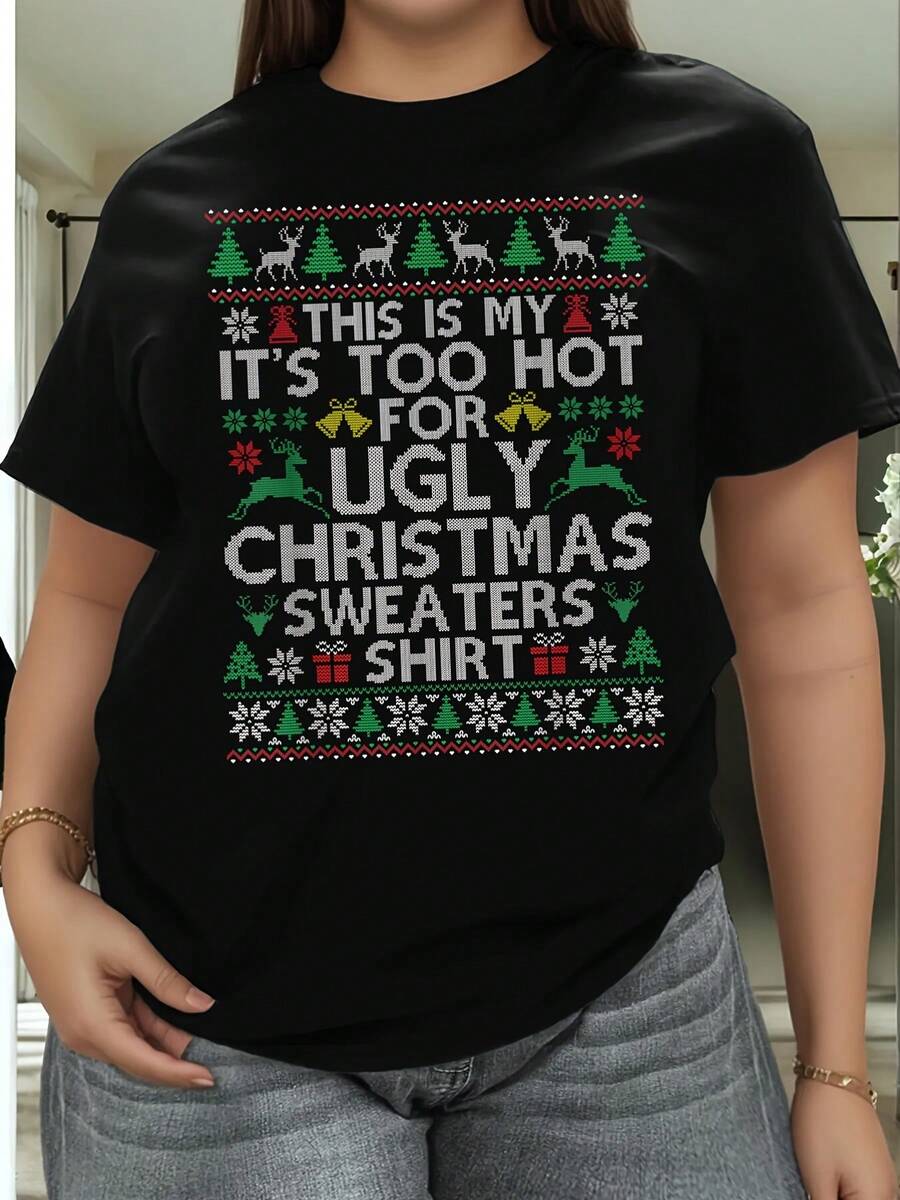 Camiseta casual de manga corta: "Este es el mío, es demasiado caliente para los suéteres de Navidad feos", diseño geométrico, cuello redondo, material ligeramente elástico
